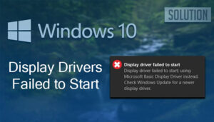Read more about the article [Fix] Display Drivers Failed to Start Error (100% Working)