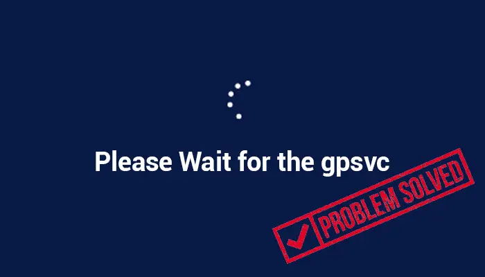 please wait for the gpsvc