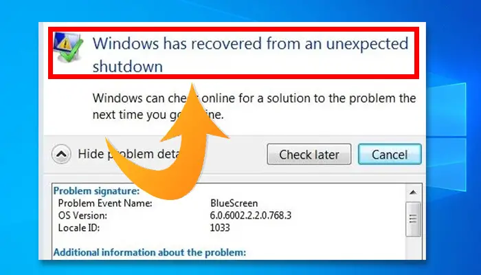 How to Fix Whenever the Previous System Shutdown Was Unexpected