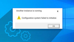 Read more about the article [Fix] Configuration System Failed to Initialize (100% Working)