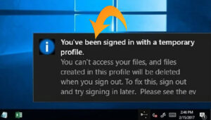 Read more about the article [Fix] You’ve Been Signed in With a Temporary Profile (100% Working)