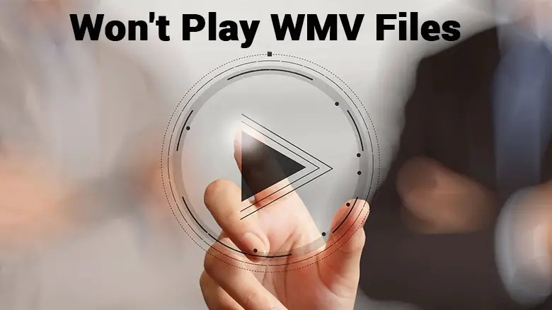 Windows 10 Won't Play WMV Files