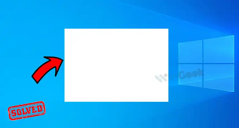 How to Fix White Box on Windows 10