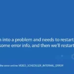 Video Scheduler Internal Error Windows 11