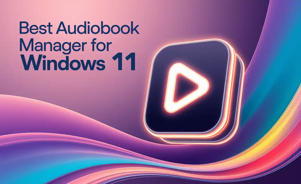 Best Audiobook Manager For Windows 11