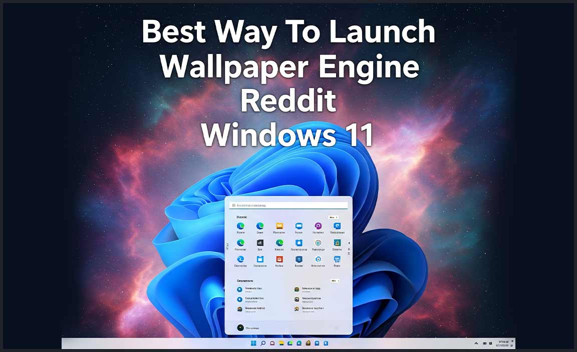 Best Way To Launch Wallpaper Engine Reddit Tips Windows 11