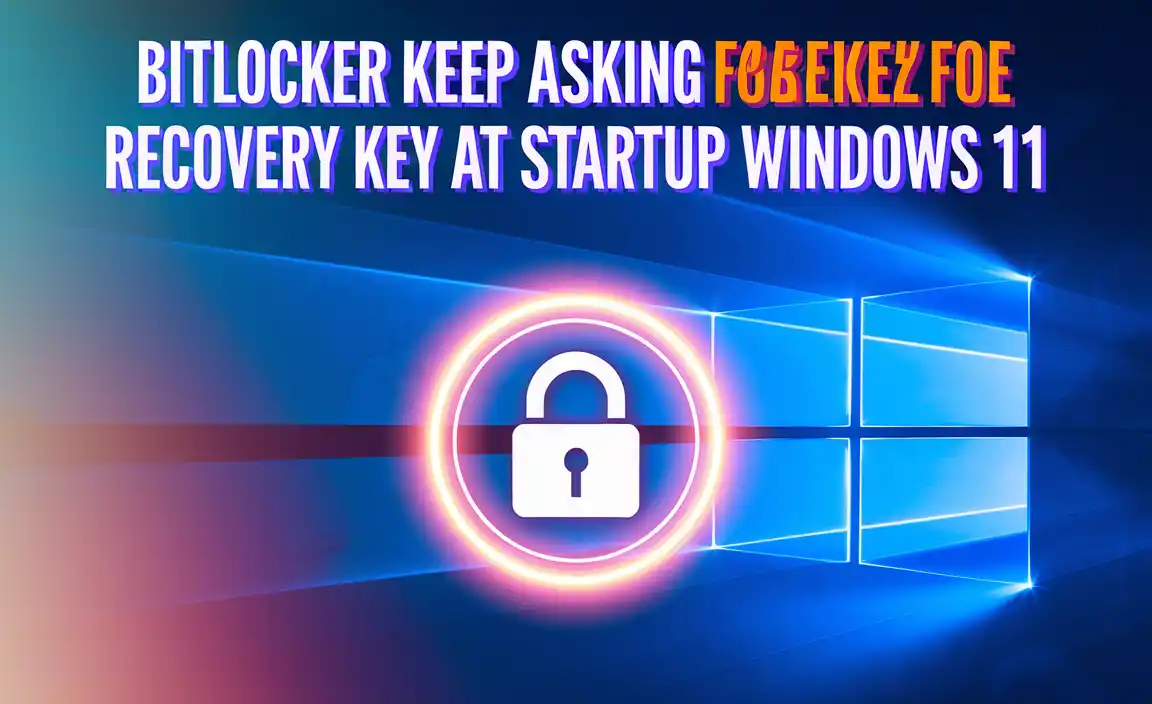 BitLocker Keep Asking for Recovery Key At Startup Windows 11