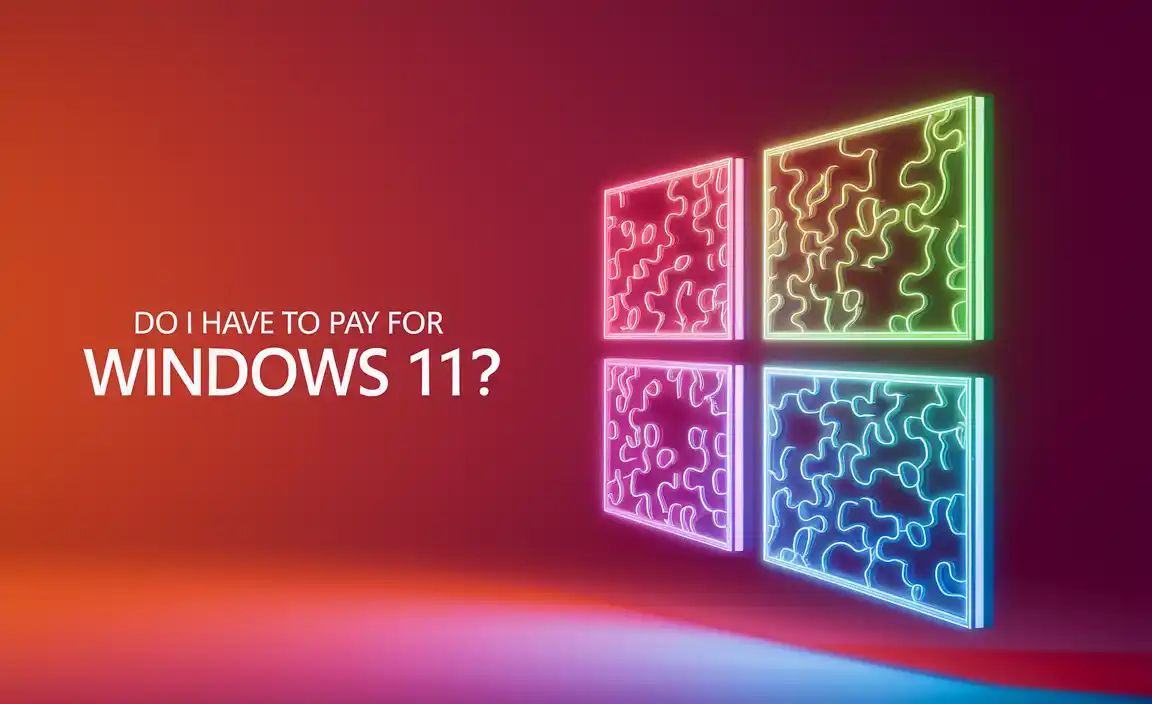 Do I Have To Pay For Windows 11