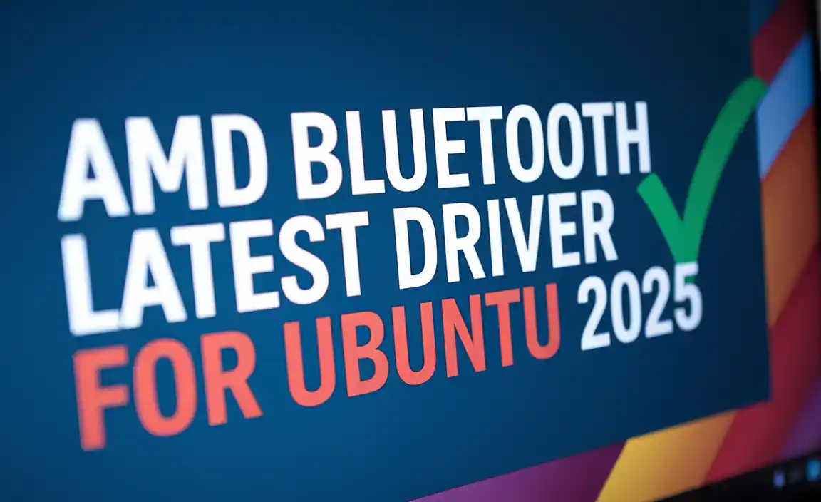 AMD Bluetooth Latest Driver for Ubuntu 2025
