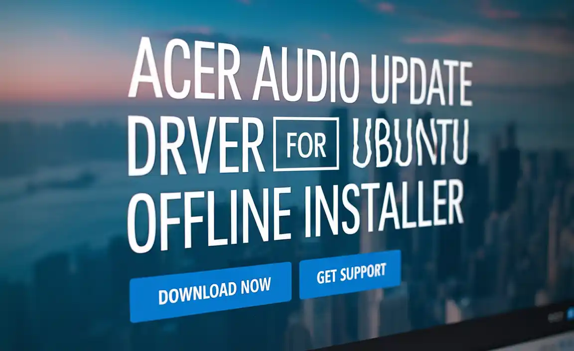 Acer Audio Update Driver for Ubuntu Offline Installer