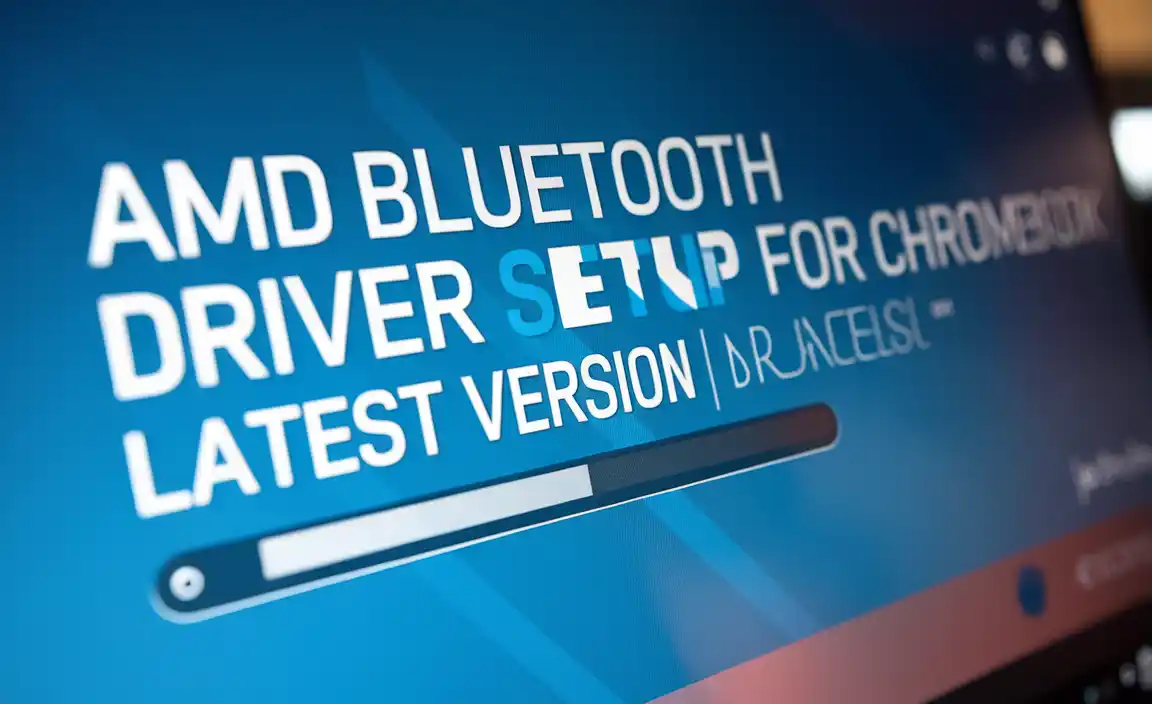 Amd Bluetooth Driver Setup For Chromebook Latest Version