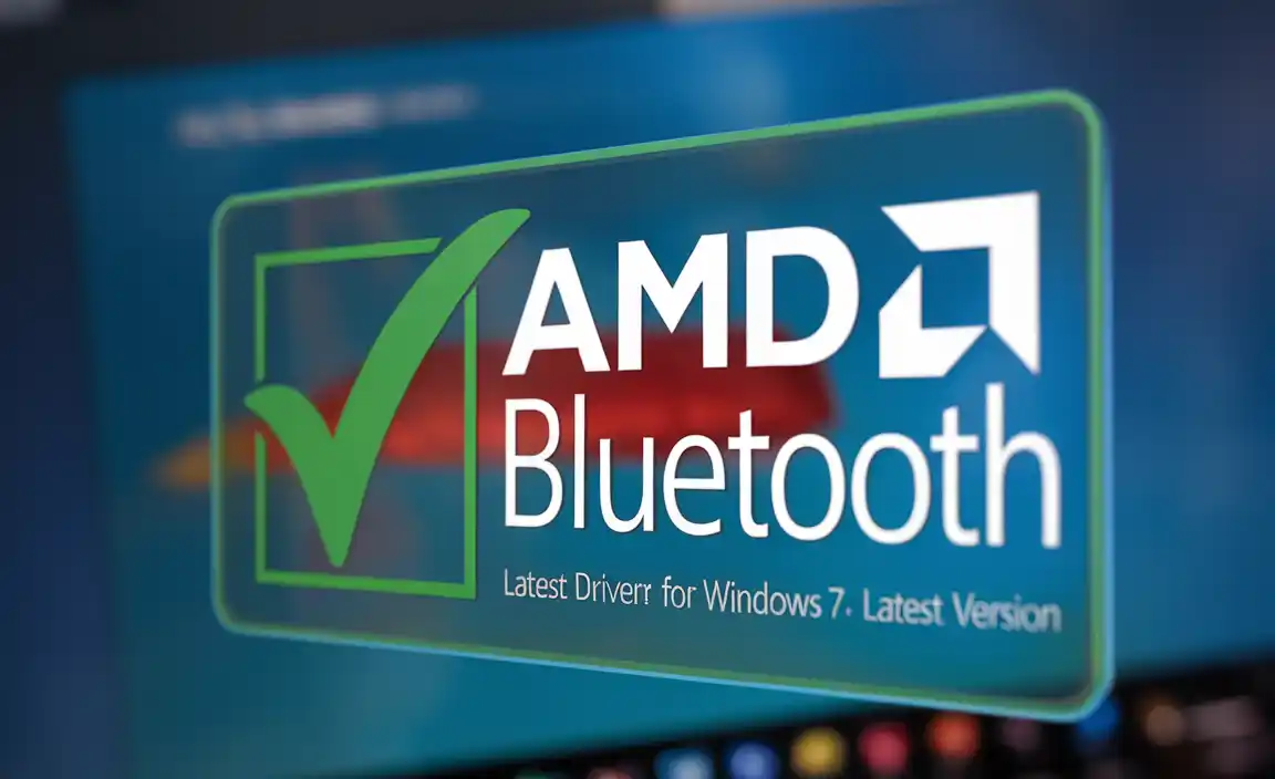 AMD Bluetooth Latest Driver for Windows 7 Latest Version