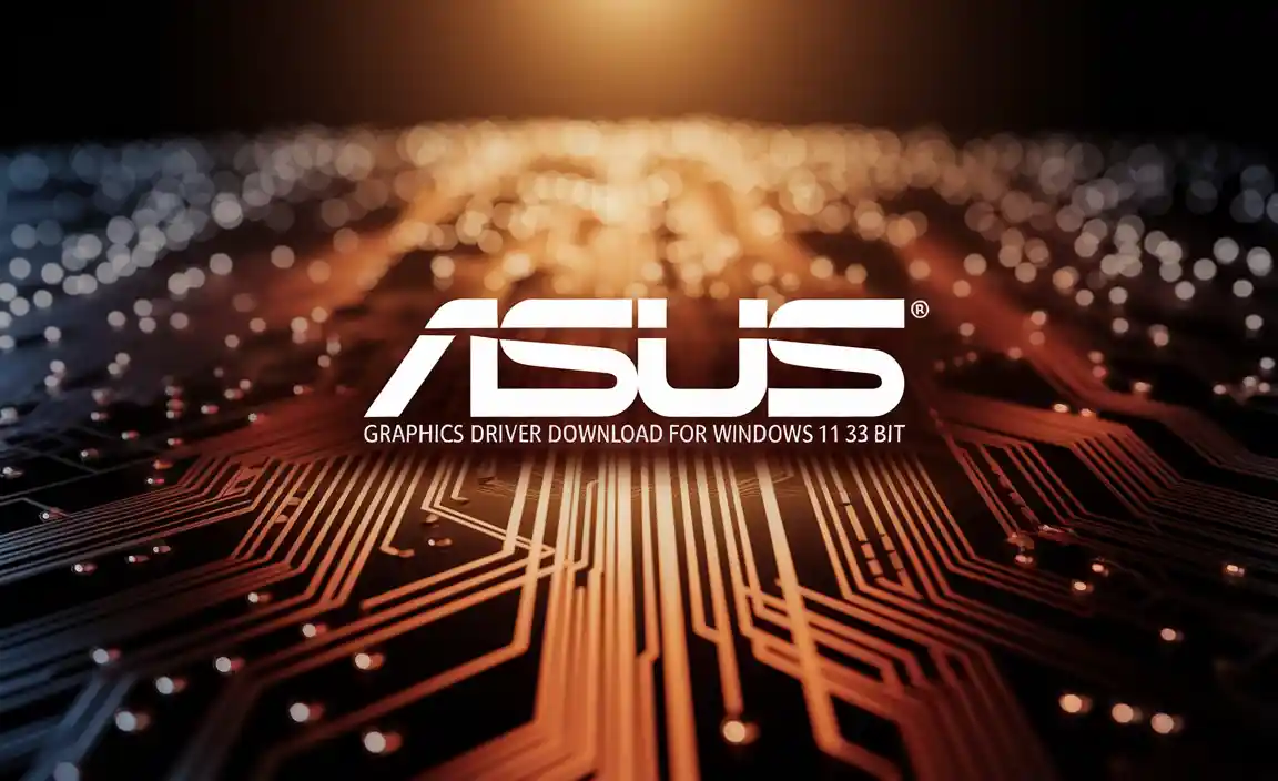 Asus Graphics Driver Download For Windows 11 32 Bit Guide