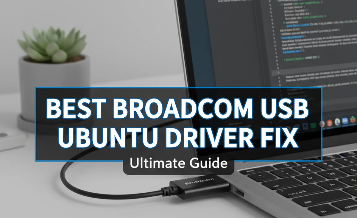 Best Broadcom USB Ubuntu Driver Fix