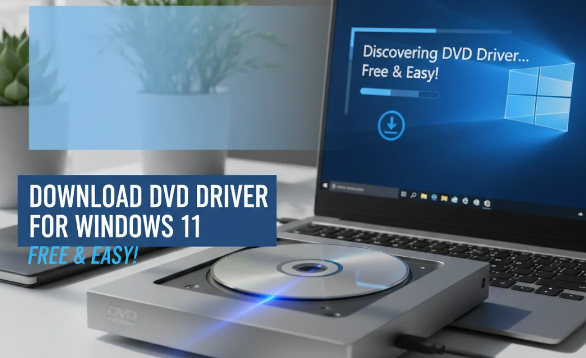 Discovering the DVD Driver for Windows 11 Free Download