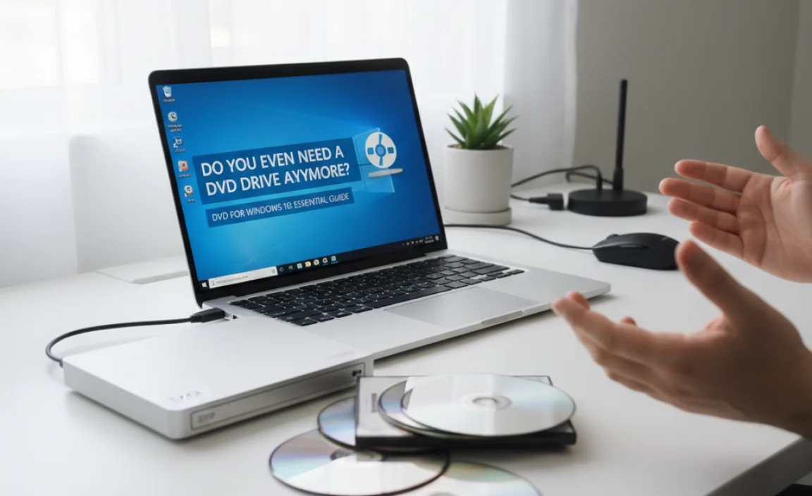 Do You Even Need a DVD Drive Anymore?