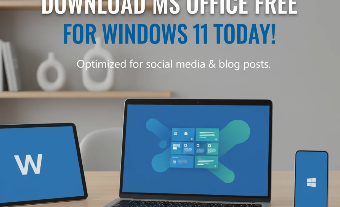 Download MS Office Free for Windows 11 Today!