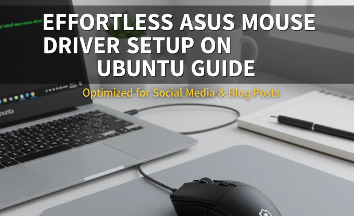 Effortless ASUS Mouse Driver Setup on Ubuntu Guide