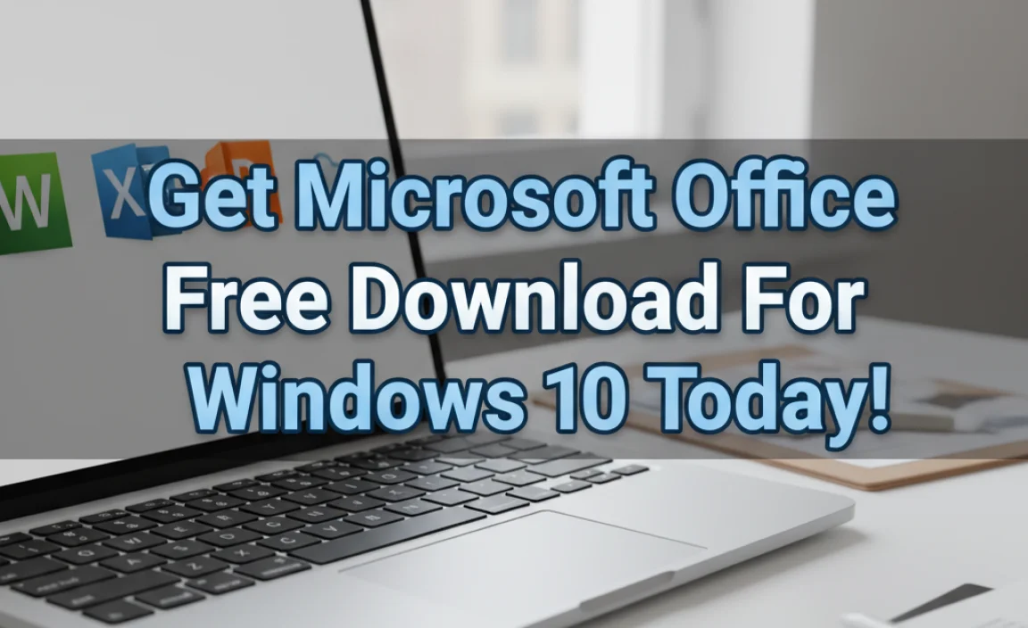Get Microsoft Office Free Download For Windows 10 Today!