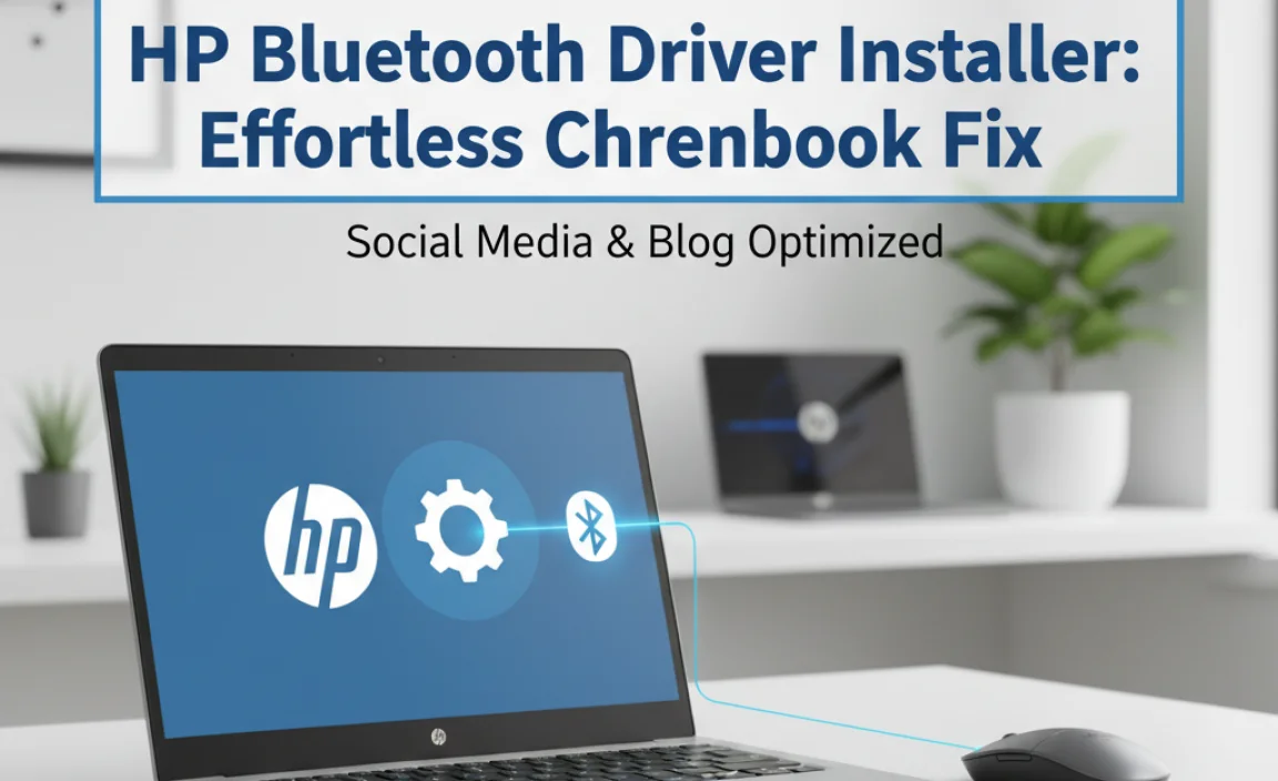 HP Bluetooth Driver Installer: Effortless Chromebook Fix