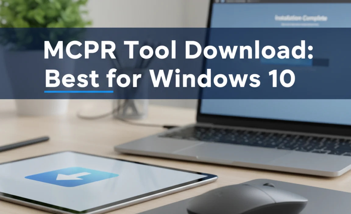 MCPR Tool Download: Best for Windows 10