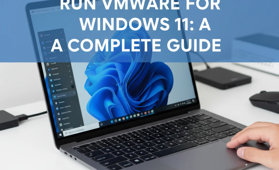 Run Vmware For Windows 11: A Complete Guide