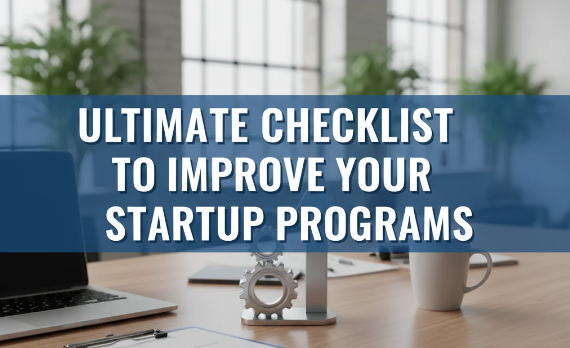 Ultimate Checklist To Improve Your Startup Programs