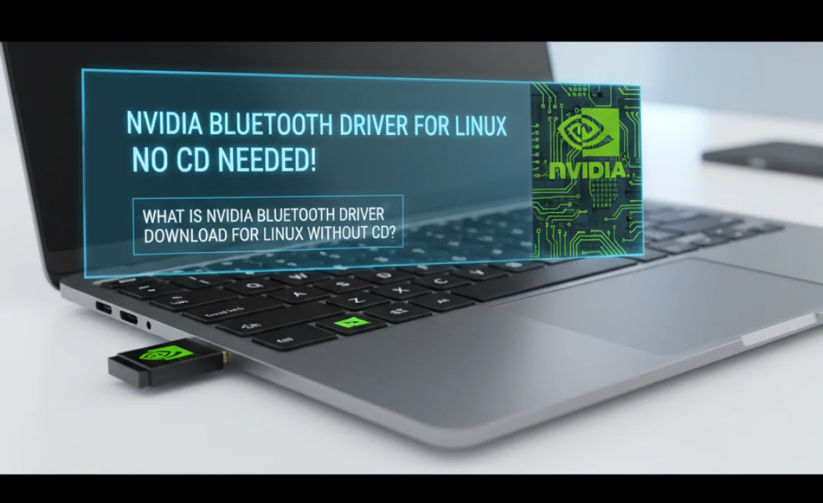 What is Nvidia Bluetooth Driver Download for Linux Without CD?