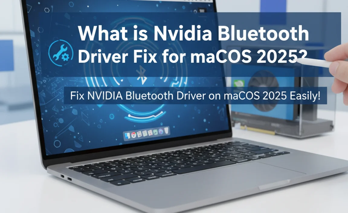 What is Nvidia Bluetooth Driver Fix for macOS 2025?