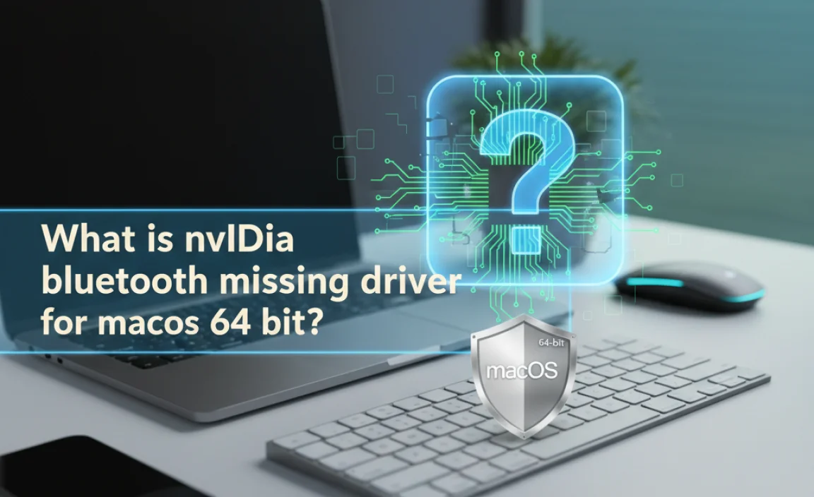 What is nvidia bluetooth missing driver for macos 64 bit?