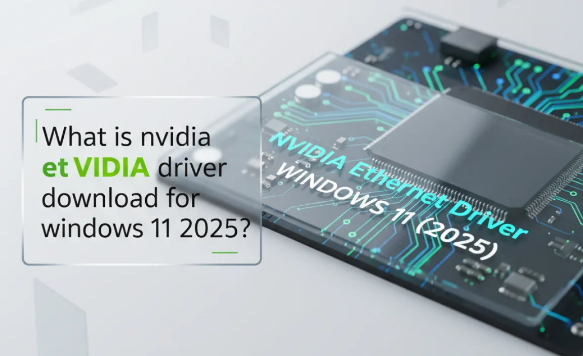 What is nvidia ethernet driver download for windows 11 2025?