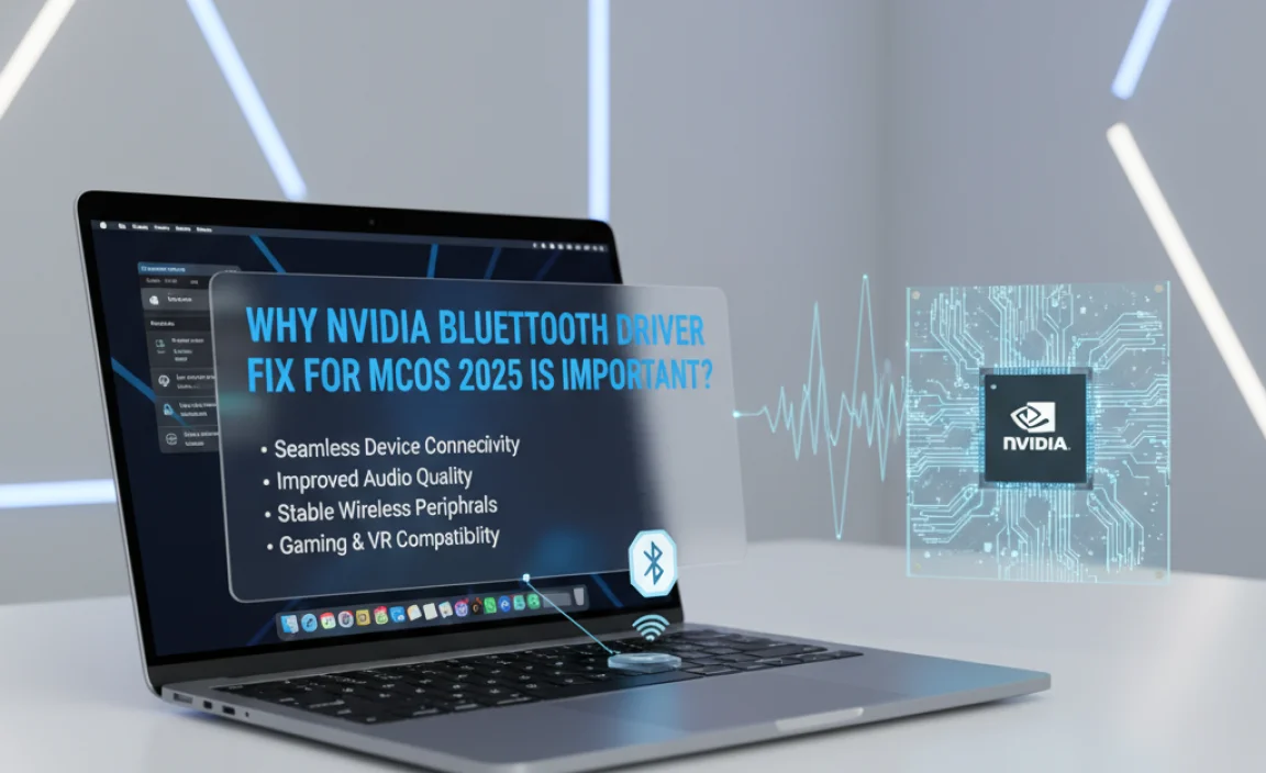 Why Nvidia Bluetooth Driver Fix for macOS 2025 is Important?